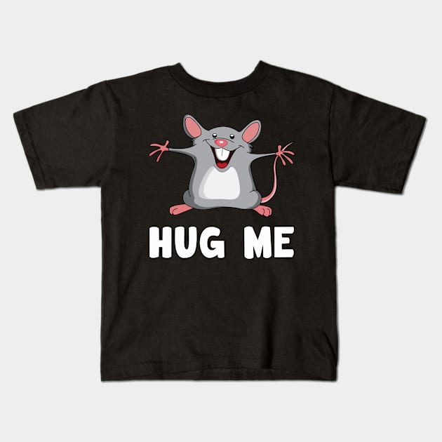 Hug me Mouse Lover Rat Animal Kids T-Shirt by T-Shirt.CONCEPTS